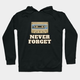 Never Forget Retro Vintage Cassette Tape Graphic Hoodie